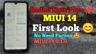 Redmi Note 7 Pro MIUI 14 One Go Edition First Look !