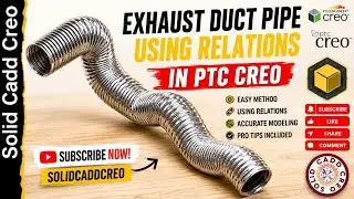 Exhaust Duct Pipe | Flexible Pipe | Hose Pipe | Relation in Creo | Creo Parametric | Solid Cadd Creo
