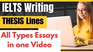 IELTS Writing Task - 2 All Essays 😯THESIS Lines / writing task 2 thesis statement