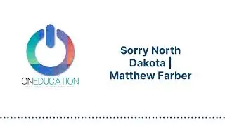 OnEducation - Sorry North Dakota | Matthew Farber