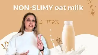 How to make HOMEMADE non-slimy oat milk
