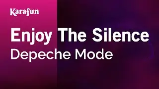Enjoy the Silence - Depeche Mode | Karaoke Version | KaraFun