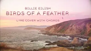 @BillieEilish - Birds Of A Feather (Lyre Chords)