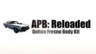 APB Reloaded - Dolton Fresno kit
