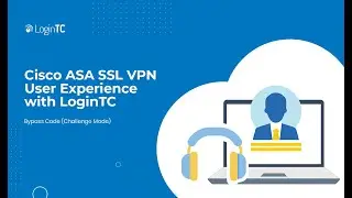 Cisco ASA SSL VPN Multi-Factor Authentication (2FA/MFA) User Experience with Bypass Codes