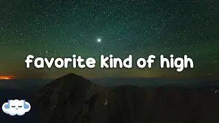 Kelly Clarkson - favorite kind of high (Lyrics)