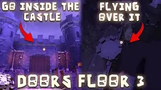 How to Enter The Castle Doors Floor 3 Using 