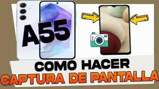 Como Hacer Captura de Pantalla en Samsung Galaxy A55