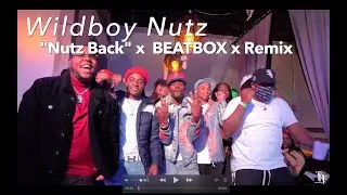 Wildboy Nutz "Beat Box ⚔️ Nutz Bk😈Filmed by TrentreeceFilmz”