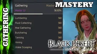 Black Desert Online - Life Mastery Guide - Gathering