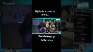 jEfe de lA bARRA se reTiRA deL cOBRISMO #2