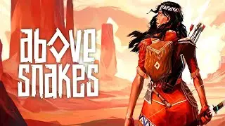 Above Snakes (Prologue) - смотрим как все начиналось 