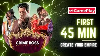 Crime Boss: Rockay City - First 45 Minutes of Mayhem