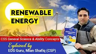 Renewable Energy | General Science & Ability for CSS | Mian Shafiq CSP | Study River