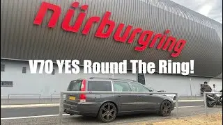 V70 YES First Time On The Ring - Nurburgring Nordschleife Onboard - 2004 Volvo D5 323,319 miles
