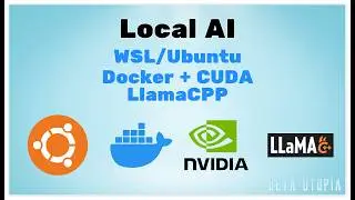 Local AI with WSL/Ubuntu, Docker + CUDA + LlamaCPP  (Step 4: Local AI)
