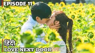 Love Next Door Episode 11 | in Hindi |Finally Seok Ryu confess her feelings|