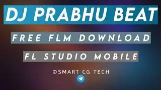 Dj Prabhu beat remake | FL Studio Mobile | Smart Cg Tech