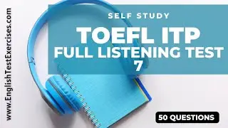 Full TOEFL ITP Listening Test 7 