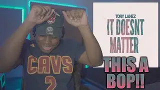 Tory Lanez - It Doesn't Matter Reaction Video
