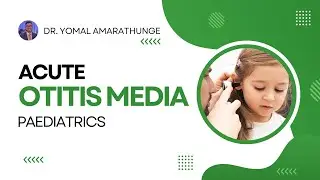 Acute Otitis Media | Paediatrics | Paediatrics Made Easy