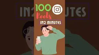 How to create 100 Instagram Reels in 2 Minutes 