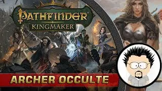 FR Pathfinder Kingmaker Build Archer Occulte