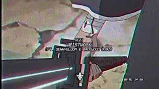 DEZI - WRISTWALK [ft. DENNY GLOOM & BACKWOOD BUBZ] (PROD. DEZI x BAN$HEE)