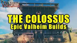 The Colossus - Valheim Epic BUILD (Timelapse 800%)