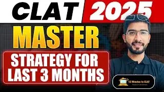 CLAT 2025: Masterplan for Last 3 Months I Complete Strategy for Freshers & Droppers I Keshav Malpani