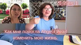 What helped me change my life at 50. What role did Angela Pearl play in my life? Part 1