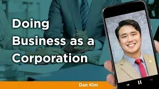 Doing Business as a Corporation