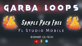 Garba Loops Sample Pack | FL Studio Mobile | Smart Cg Tech