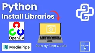 How to Install Python Libraries ( OpenCV, MediaPipe & Matplotlib ) 🖥️✨ Step-by-Step