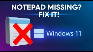 Fix Notepad Missing In Windows 11 Fix Notepad Not Showing In Windows 11