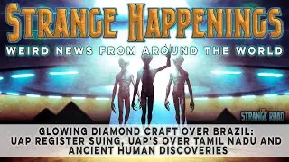 Glowing Diamond Craft Over Brazil | UAP Register Suing, UAP's Over Tamil Nadu & Ancient Discoveries