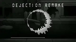 Wednesday Infidelity | Dejection Remake Fanmade V2