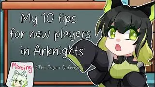 My 10 tips for new players in Arknights.