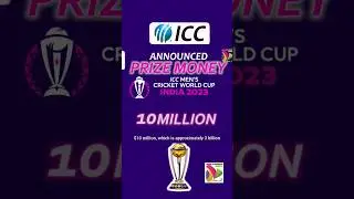 ICC CRICKET WORLD CUP 2023 PRIZE MONEY OF 10 BILLION 