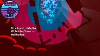 How to complete the RB Battles Tower of Hell badge! (Roblox)