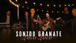 LOCO LOCO Sonido Granate