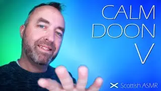 ASMR Calm Doon Session 4 [Personal Attention, Hand Movements, Soft-Spoken]