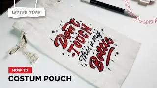 How To Costum Bottle Pouch - Lettering Art