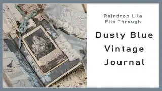 Dusty Blue Vintage Journal #junkjournalflipthrough