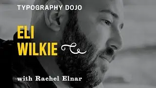 Typography Dojo: Simplifying Font Licensing with Eli Wilkie of Monotype