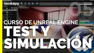 Test y simulación en Unreal Engine