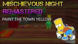 Mischievous Night REMASTERED - Paint the Town Yellow