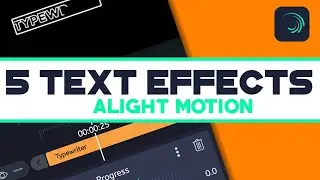 Five Cool Text Effects In Alight Motion | Alight motion Tutorials| E Steps
