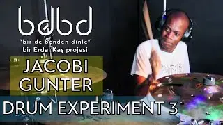 Jacobi Gunter - Drum Experiment 3 (Bir de Benden Dinle) Star Dance