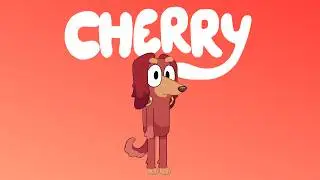 Bluey...but its CHERRY (aka Chippys Girlfriend from Tradies)